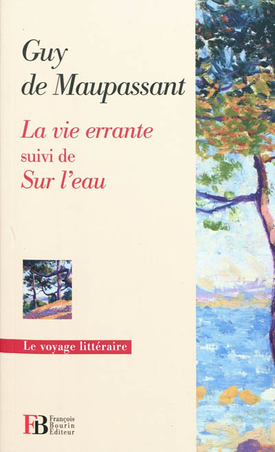 La vie errante. Sur l'eau