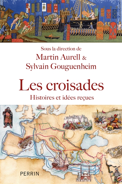 Les croisades : histoires et idées reçues