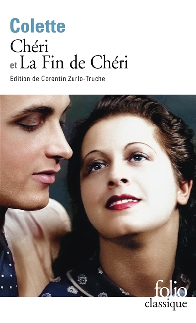 Chéri. La fin de Chéri. Chéri : comédie en quatre actes